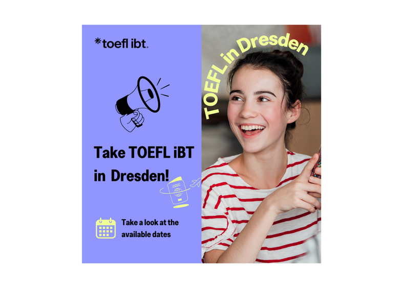 TOEFL iBT now in Dresden!
